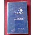 Sable: The Story of the Salisbury Club by Colin Black. First 1980. H/C with jacket. 254 pp.