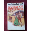 A View of Vultures by Alan Scholefield. 1968. S/C. 287 pp.
