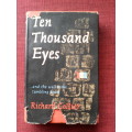 Ten Thousand Eyes by Richard Collier. 1st 1958. H/C with jacket. 320 pp.