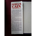 Four Complete Novels by James M Cain. 1st omnibus ed 1982. H/C with jacket. 651 pp.