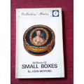 All Kinds of Small Boxes by John Bedford. 1969. H/C with jacket. Small format. 68 pp.