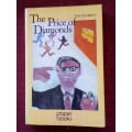 The Price of Diamonds by Dan Jacobson. 1986. S/C. 256 pp.