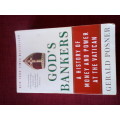 God´s Bankers: A History of Money and Power at the Vatican by Gerald Posner. 2015. S/C. 732 pp.