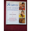Scarves and Other Accessories by Averil Spender. 1st 1989. S/C. 75 pp.