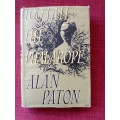 Too Late the Phalarope by Alan Paton. 1st 1953. H/C with jacket. 253 pp.