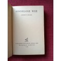 Eindelose Weë deur André P Brink. 1ste uitgawe 1960. H/B. 211 pp.