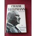 Chaim Weizmann, A Biography by Norman Rose. 1st 1986. H/C with jacket. 520 pp.