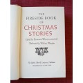 The Fireside Book of Christmas Stories ed Edward Wagenknecht. 1st 1945. H/C. 659 pp.
