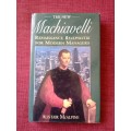 The New Machiavelli, Renaissance Realpolitik for Modern Managers by Alistair McAlpine. 1st 1997. H/C
