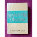 Luisterryke Obsessie deur Lloyd C Douglas. 1ste Afrikaanse uitgawe 1962. H/B met stofjas. 244 pp.