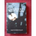 Ons en die Maan, ´n Natuurroman deur MC Botha. 1ste uitgawe 2007. Geteken. S/B. 288 pp.