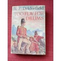 Too Few For Drums by RF Delderfield. 1st ed 1964. H/C with jacket. 212 pp.