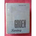 Groen Koring deur Tryna du Toit. 1ste uitgawe 1948. Hardeband. Geen stofjas. 415 pp.