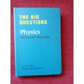 The Big Questions: Physics by Michael Brooks. 1st edition 2010. H/C no jacket. 208 pp.