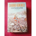 Confederates, A Novel by Thomas Keneally. 1st edition 1979. H/C with jacket. 427 pp.