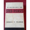 Handbook of Stock Diseases by Mönnig and Veldman. 5th revised edition 1970. H/C with jacket. 459 pp.