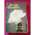 Growing Camellias by Neil Treseder and Edward Hyams. 1st 1975. H/C with jacket. 197 pp.
