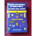 Badges and Insignia of World War II by Guido Rosignoli. Reprint 1983. H/C with jacket. 363 pp.