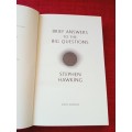 Brief Answers to the Big Questions by Stephen Hawking. 1st ed 2018. H/C with jacket. 232 pp.