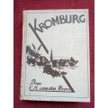 Kromburg deur CM van den Heever. Tweede druk 1938. Hardeband. 304 pp.