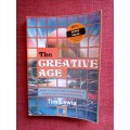 The Creative Age by Tim Lewis. 2005. Softcover. 181 pp.