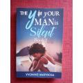 The Y in Your Man Is Silent, Book 2, by Yvonne Maphosa. First edition 2019. Softcover. 300 pp.