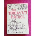 The Timbavati Patrol, by Peter Younghusband. First edition 2006. S/C. 209 pp.