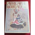 African Heritage, by B Tyrrell & P Jurgens. Signed and inscribed 1st ed. Large format H/C. 276 pp.