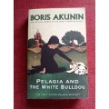 Pelagia and the White Bulldog by Boris Akunin. Paperback 2007. 344 pp.