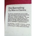 Anna M Louw: Die Banneling - Die Lyfwag. Hardeband met stofomslag. 219 pp.