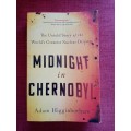 Midnight in Chernobyl by Adam Higginbotham. First softcover edition 2019. 538 pp.