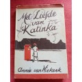 Met Liefde van Katinka deur Annie van Niekerk. 1946. Groot formaat. H/B met omslag. 127 pp.
