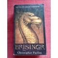 Brisingr: Inheritance, Book Three by Christopher Paolini. Reprint 2009. Paperback. 763 pp.