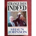 Strange Days Indeed by Shaun Johnson. Reprint 1994. Paperback. 442 pp.