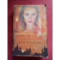 Rosa and the Veil of Gold by Kim Wilkins. First edition 2005. S/C. 472 pp.