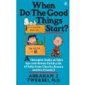 When Do The Good Things Start A Therapist looks at life`s ups & downs comic self help cartoon health