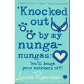 Knocked out by my nunga-nungas by Louise Rennison girl female chic women lit comedy laughter