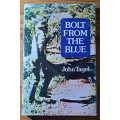 Bolt from the Blue John Tagel (1979) hard cover book rare collectable. (War drama thriller true