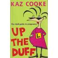 Up The Duff By Kaz Cooke The real guide to pregnancy Paperback book 468 pages