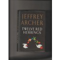 Twelve Red Herrings By Jeffrey Archer hard cover book with cover sleeve mystery thriller crime