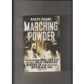 Marching Powder Rusty Young South African true crime paperback book