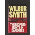 The Leopard Hunts In Darkness By Wilbur Smith Hard book thriller africa adventure historical