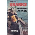About Sharks and Shark Attacks.