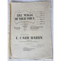 The Magic of Your Voice - Words by Mrs Alexander Stirling - Music by E Carr Hardy- Sheet Music -1911