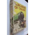 The Big Book of Trains - Herbert Strang - Illus by A Macgregor - 1st Edition - 1934 - HB