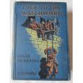 True to the Watchword - Edgar Pickering - Illus by Lancelot Speed - c 1908 - HB