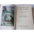 Dreadnoughts of the Dogger - Robert Leighton - HB - c 1940