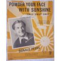Powder Your Face With Sunshine (Smile! Smile! Smile!) - Donald Peers - Vintage Sheet Music - 1948