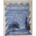 The Stars Come Out - Book 1 - A Modern Method of Sight Reading For Piano - M Mungo-Park - 1945