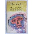 The Soul of the Ape - Eugene Marais - HB with DJ - 1st Ed - 1969